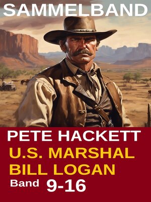 cover image of U.S. Marshal Bill Logan--Band 9--16 (Western Sammelband--1000 Seiten Spannung)